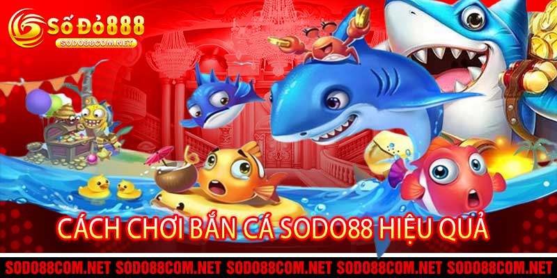 Bắn Cá sodo88
