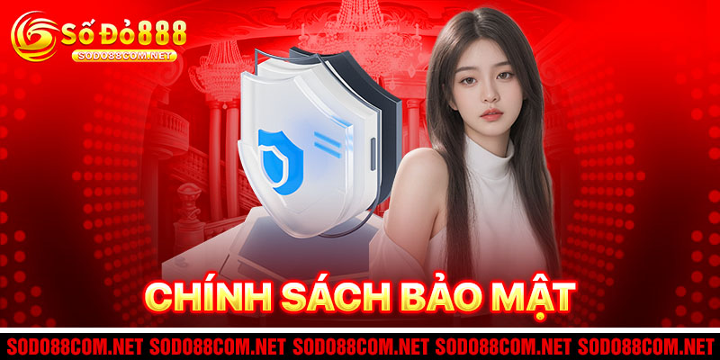 Chính Sách Bảo Mật