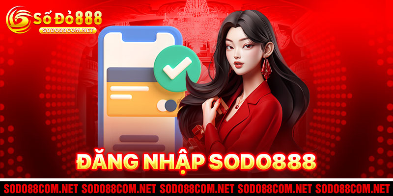 Đăng Nhập Sodo88