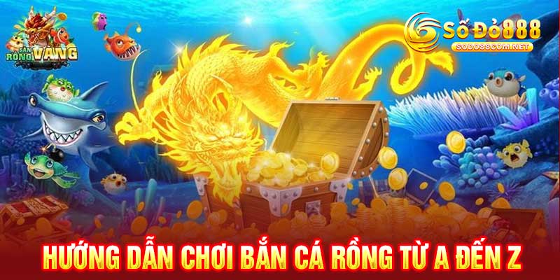 Bắn Cá Rồng