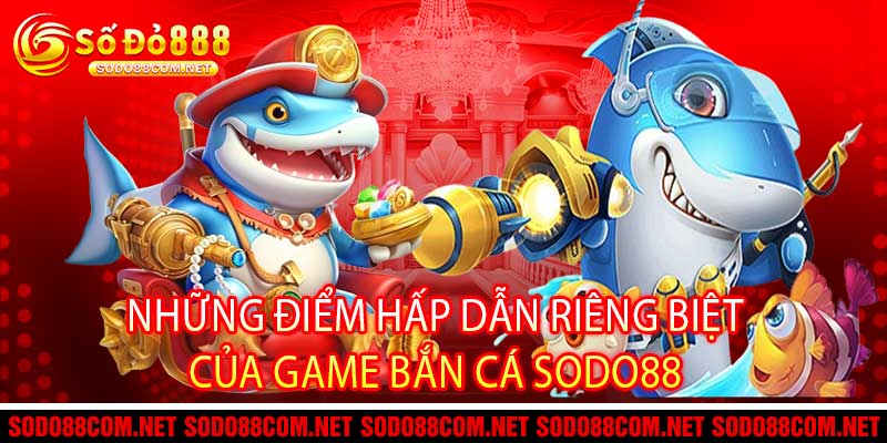 Bắn Cá sodo888